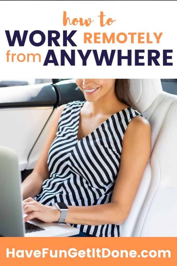 woman working on computer in back seat of car, text reads: how to work remotely from anywhere