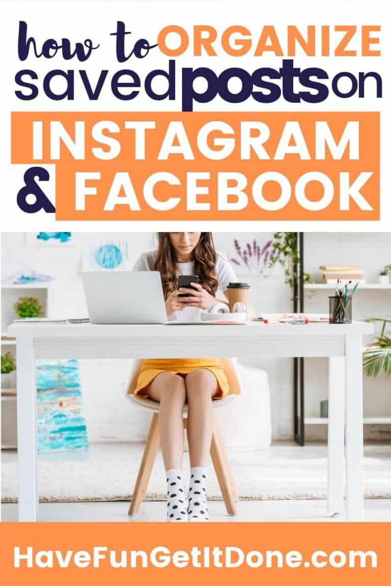 How To Organize Your Saved Posts On Instagram & Facebook • Have Fun Get