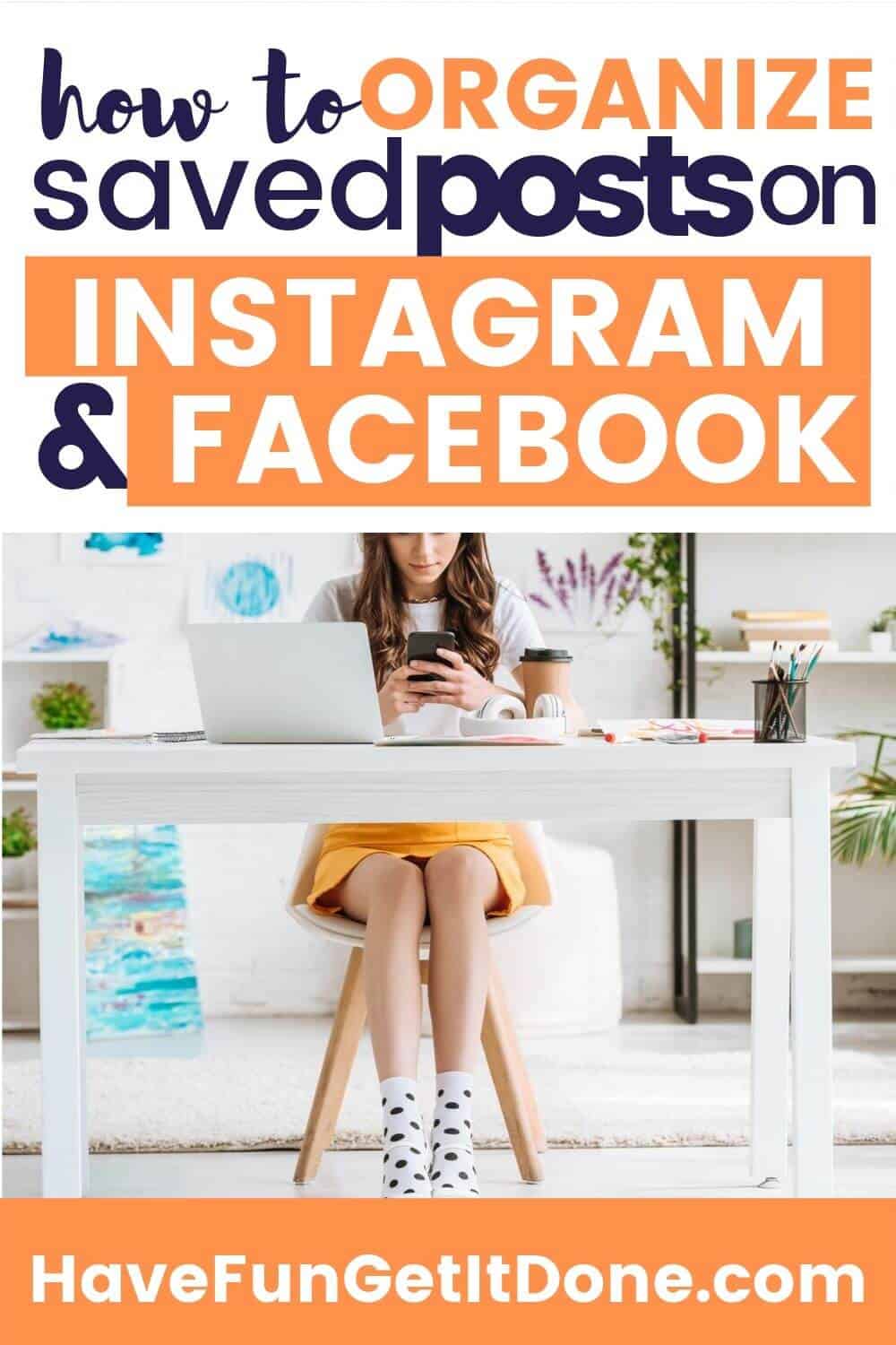 How To Organize Your Saved Posts On Instagram & Facebook