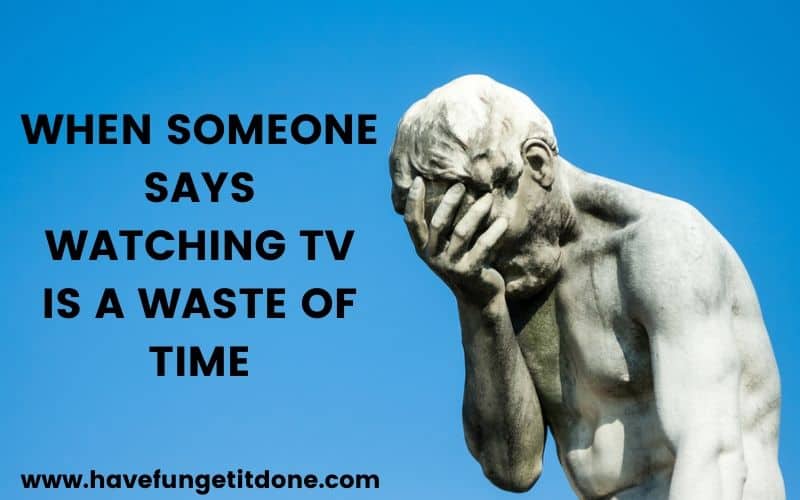 Image of male statue in facepalm with text "When someone says watching tv is a waste of time", actual image of Henri Vidal's statue of Cain.